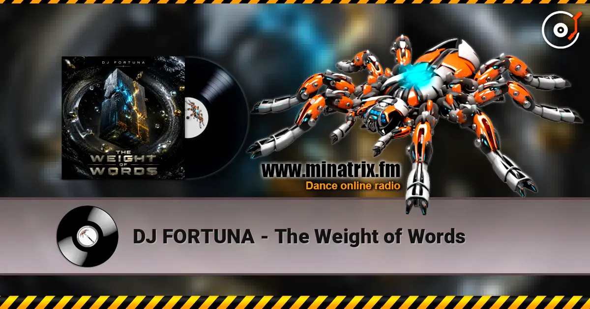 DJ FORTUNA - The Weight of Words слушать онлайн в высоком качестве | Minatrix.FM