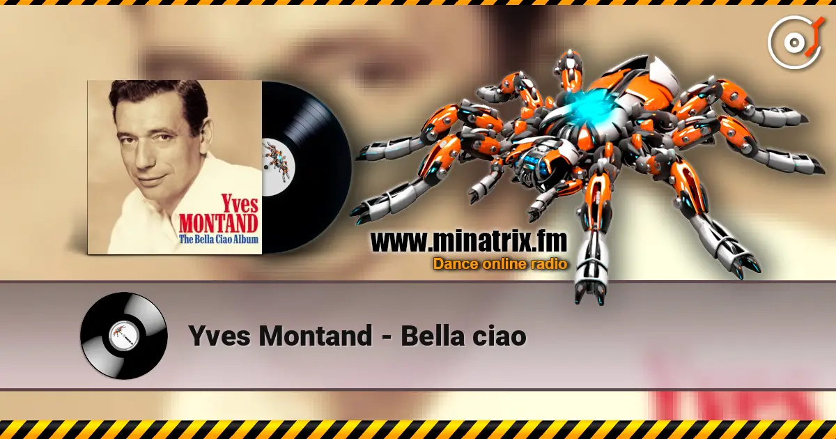 Yves Montand - Bella ciao слушать онлайн в высоком качестве | Minatrix.FM