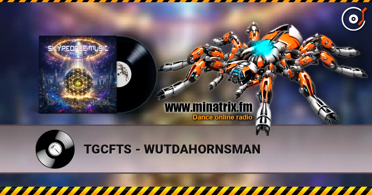 TGCFTS - WUTDAHORNSMAN слухати онлайн у високій якості | Minatrix.FM