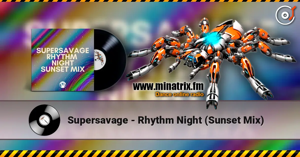 Supersavage - Rhythm Night (Sunset Mix) слушать онлайн в высоком качестве | Minatrix.FM