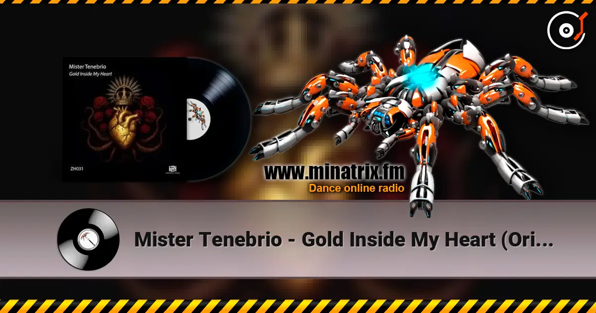 Mister Tenebrio - Gold Inside My Heart (Original Mix) online in hoher Qualität hören | Minatrix.FM
