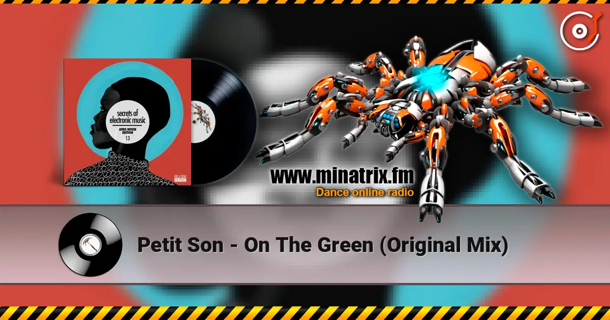 Petit Son - On The Green (Original Mix) online in hoher Qualität hören | Minatrix.FM