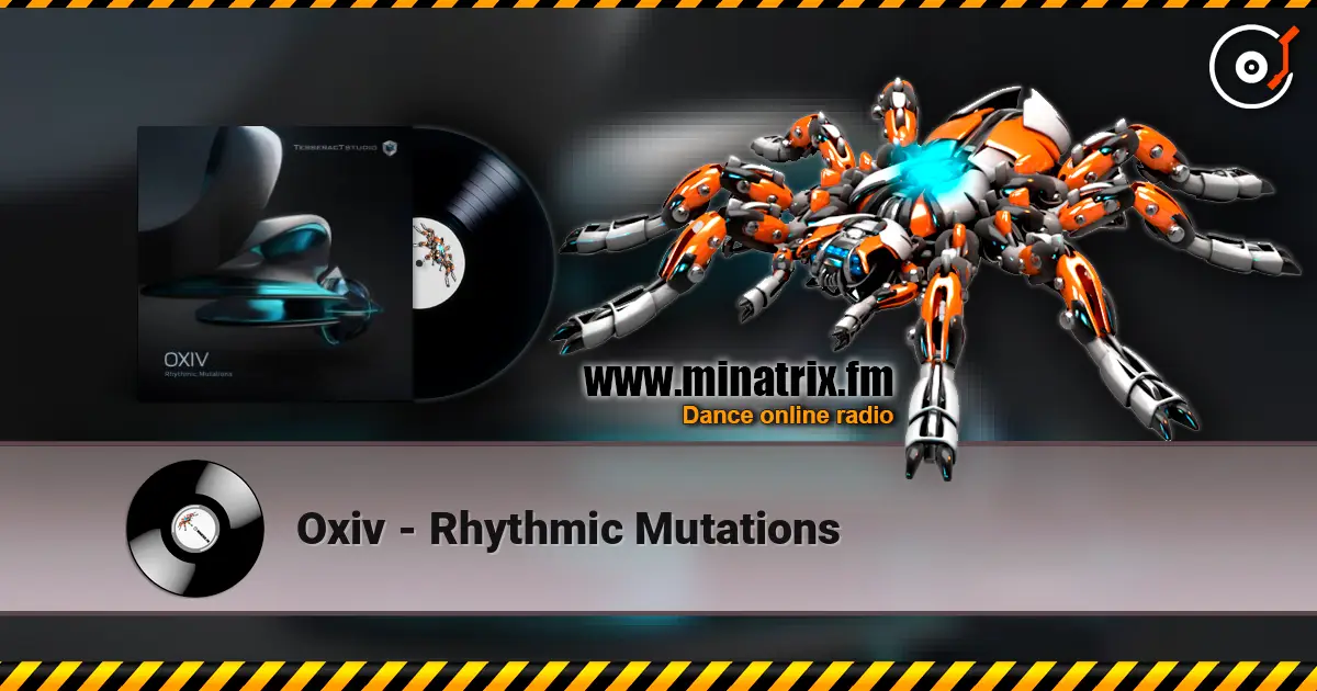 Oxiv - Rhythmic Mutations escuchar online en alta calidad | Minatrix.FM
