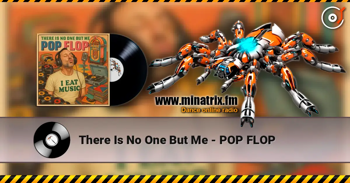 There Is No One But Me - POP FLOP online in hoher Qualität hören | Minatrix.FM