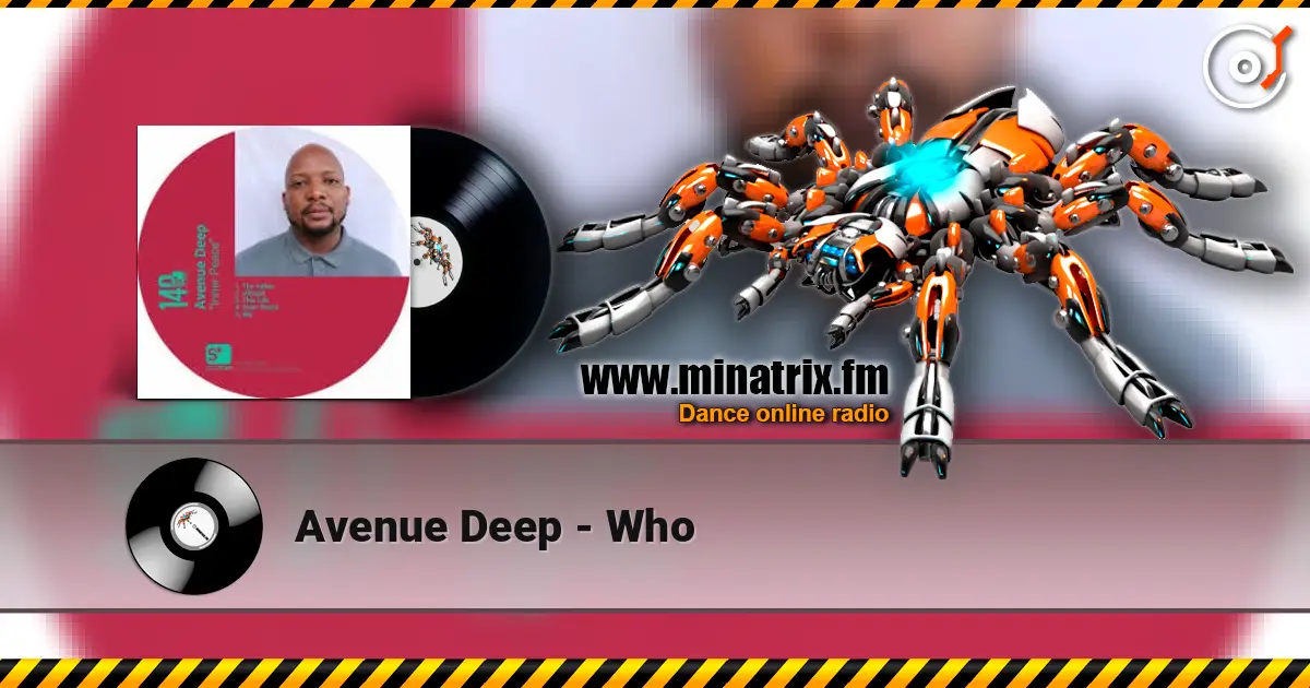 Avenue Deep - Who слушать онлайн в высоком качестве | Minatrix.FM