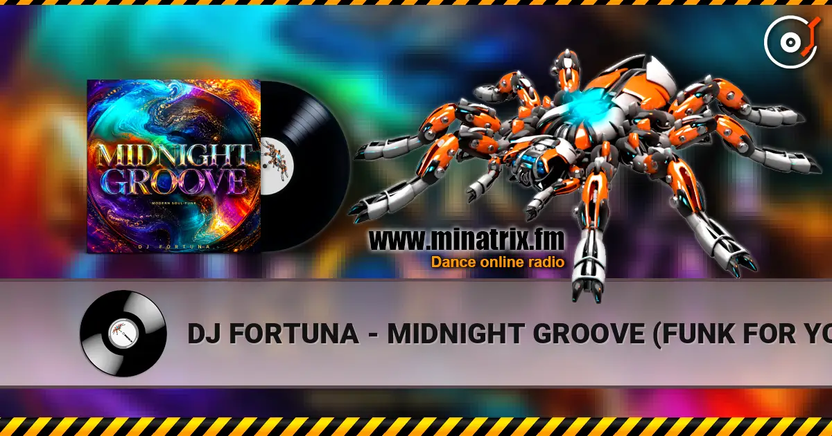 DJ FORTUNA - MIDNIGHT GROOVE  (FUNK FOR YOU) слухати онлайн у високій якості | Minatrix.FM