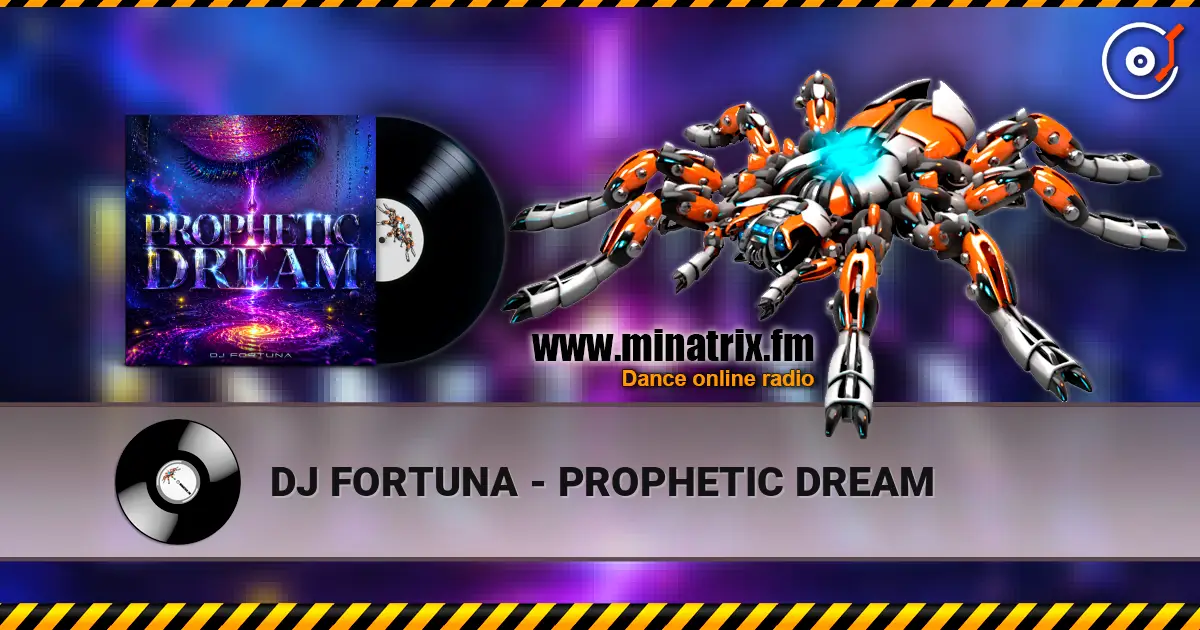 DJ FORTUNA - PROPHETIC DREAM слушать онлайн в высоком качестве | Minatrix.FM