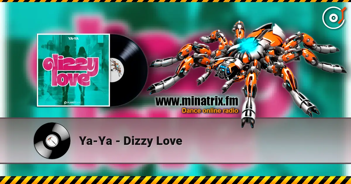 Ya-Ya - Dizzy Love escuchar online en alta calidad | Minatrix.FM