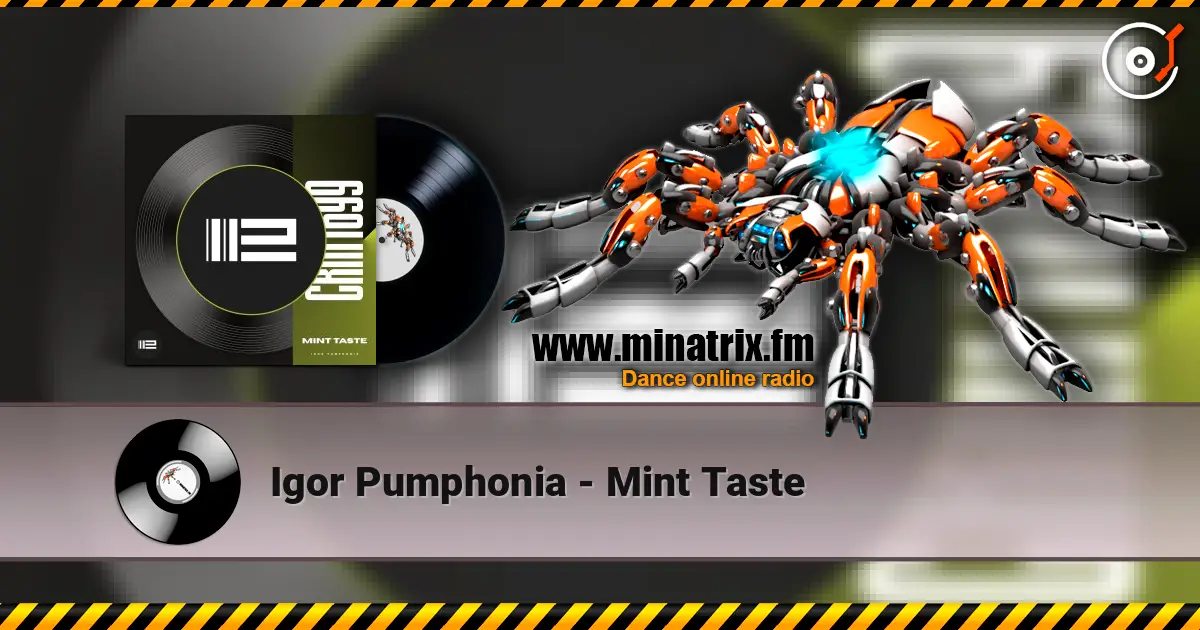 Igor Pumphonia - Mint Taste слушать онлайн в высоком качестве | Minatrix.FM