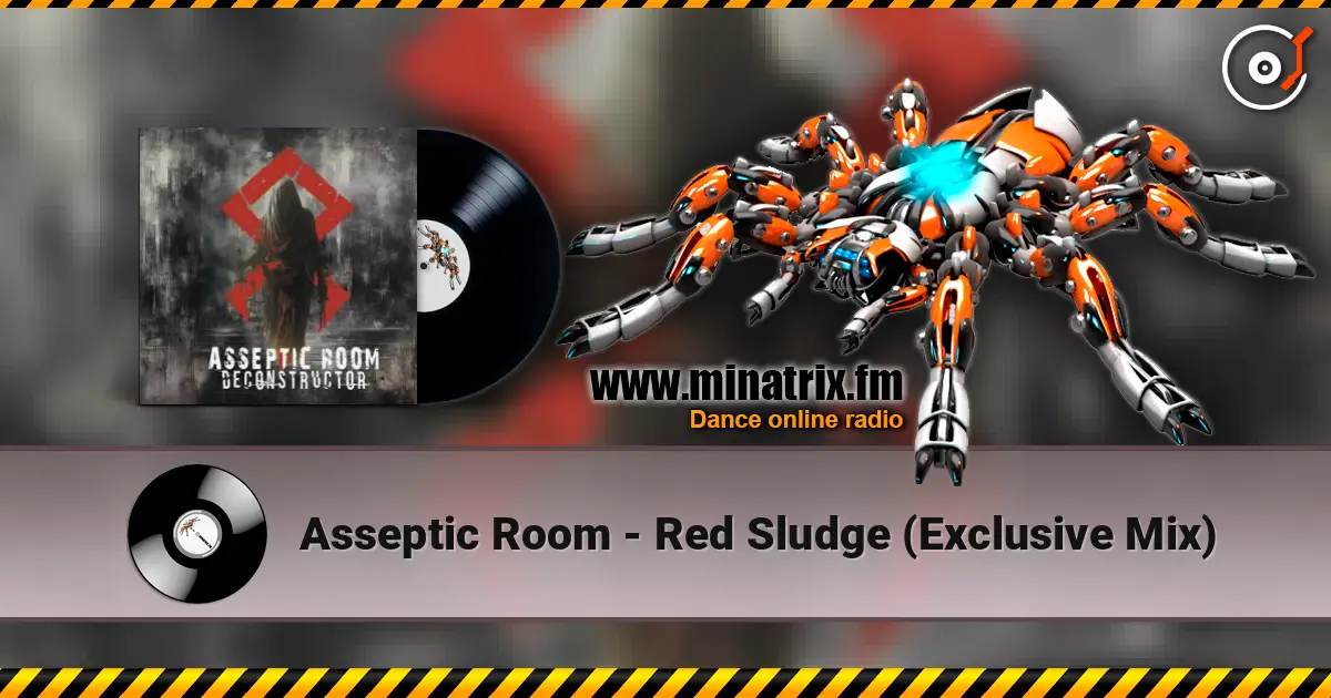 Asseptic Room - Red Sludge (Exclusive Mix) escuchar online en alta calidad | Minatrix.FM