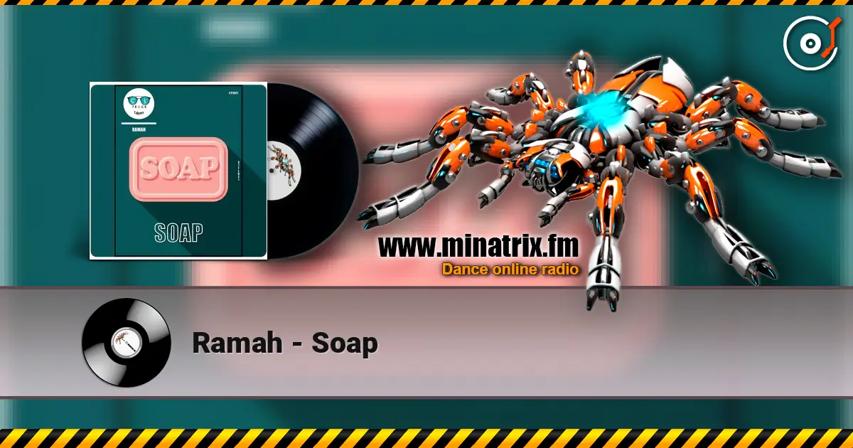 Ramah - Soap escuchar online en alta calidad | Minatrix.FM