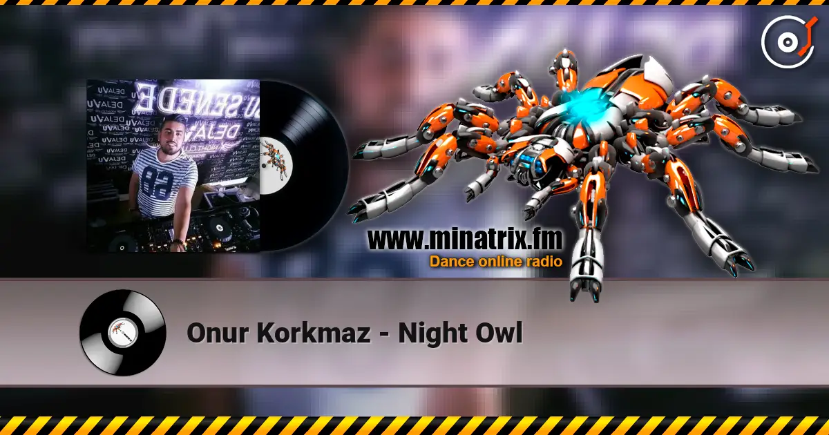 Onur Korkmaz - Night Owl escuchar online en alta calidad | Minatrix.FM