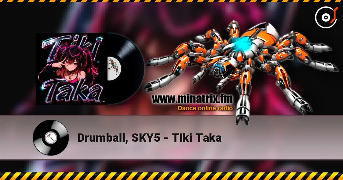 Drumball, SKY5 - TIki Taka слухати онлайн у високій якості | Minatrix.FM