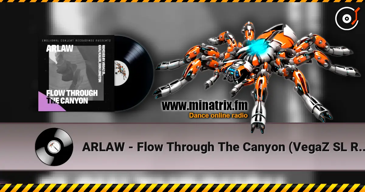 ARLAW - Flow Through The Canyon (VegaZ SL Remix) слушать онлайн в высоком качестве | Minatrix.FM