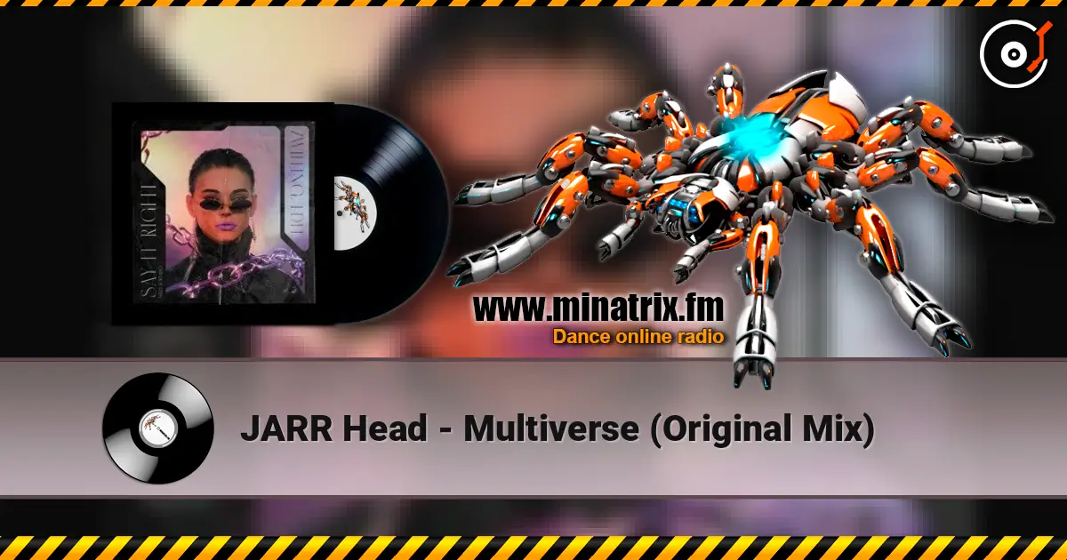 JARR Head - Multiverse (Original Mix) слушать онлайн в высоком качестве | Minatrix.FM