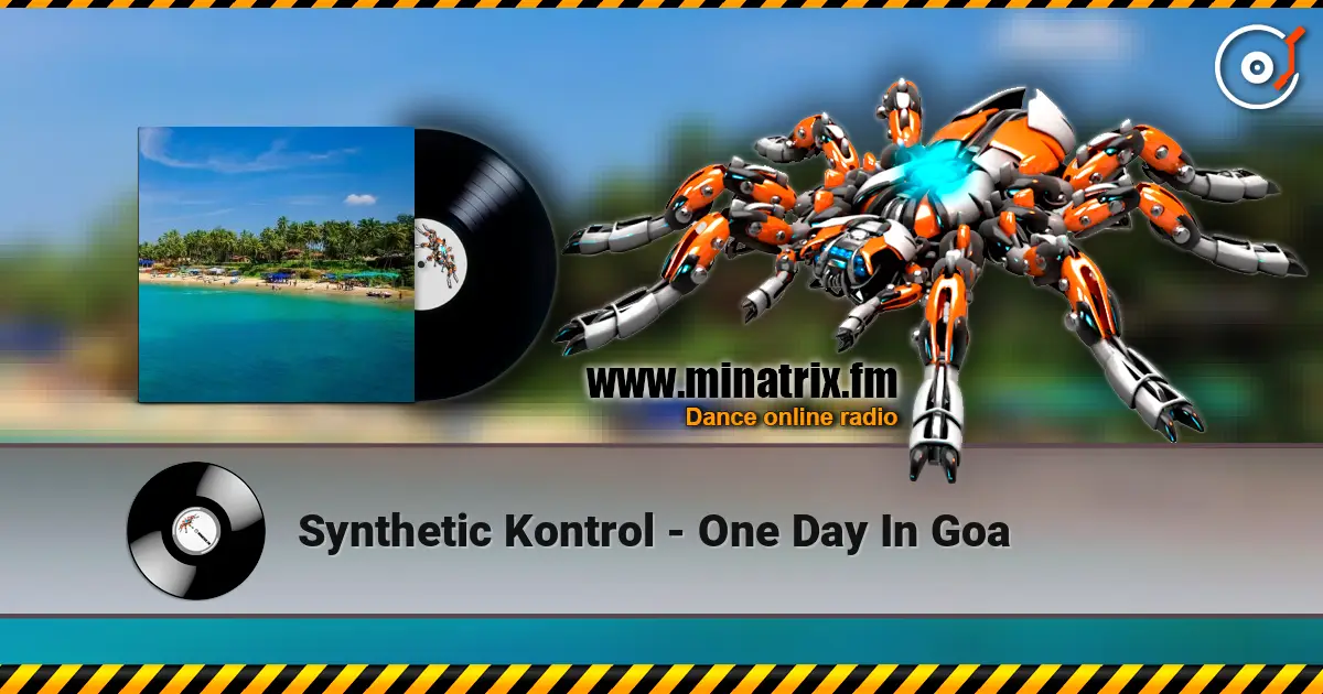 Synthetic Kontrol - One Day In Goa слушать онлайн в высоком качестве | Minatrix.FM