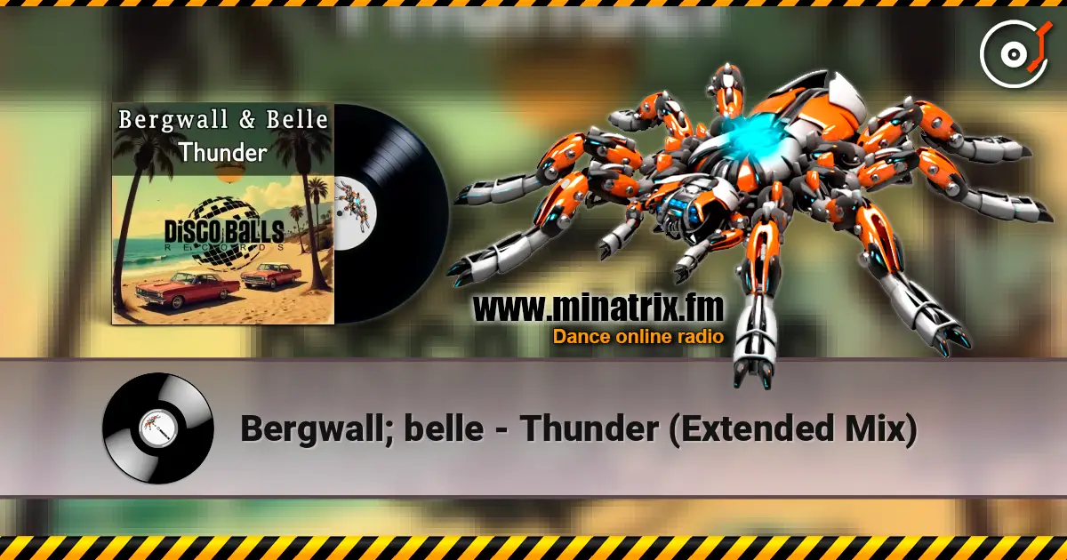Bergwall; belle - Thunder (Extended Mix) online in hoher Qualität hören | Minatrix.FM
