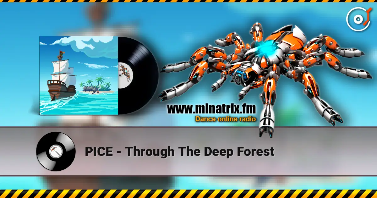 PICE - Through The Deep Forest écouter en ligne en haute qualité | Minatrix.FM