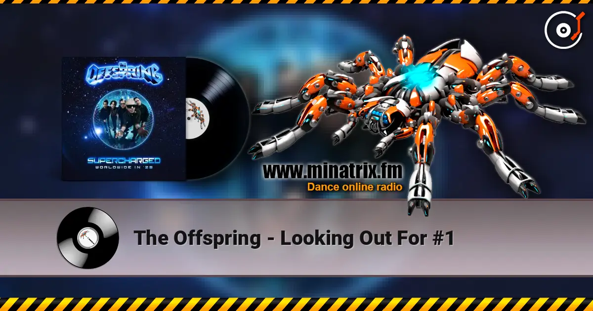 The Offspring - Looking Out For #1 高品质在线收听 | Minatrix.FM