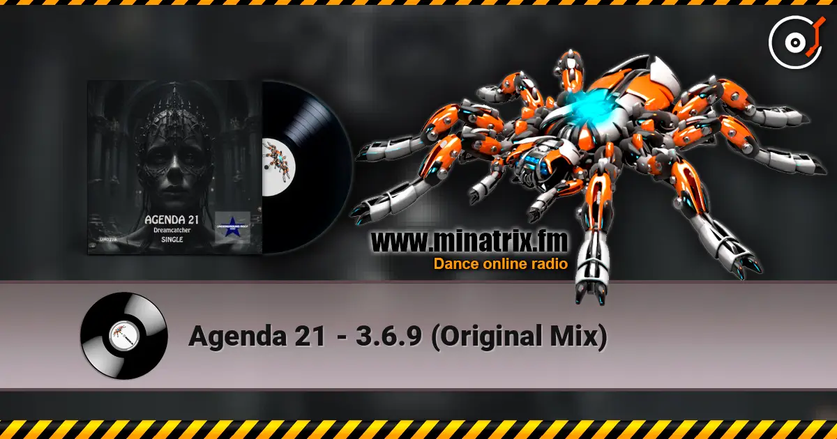 Agenda 21 - 3.6.9 (Original Mix) 高品质在线收听 | Minatrix.FM