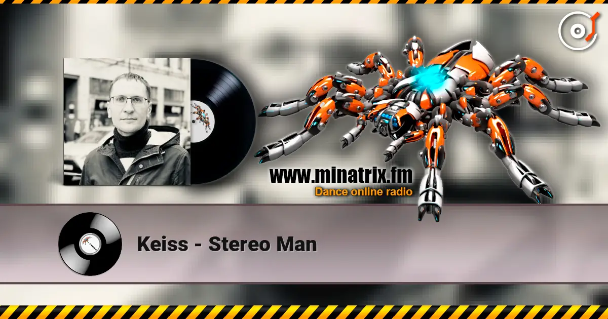 Keiss - Stereo Man слушать онлайн в высоком качестве | Minatrix.FM