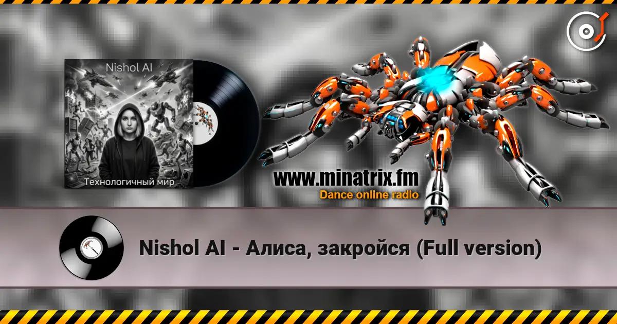 Nishol AI - Алиса, закройся (Full version) online in hoher Qualität hören | Minatrix.FM