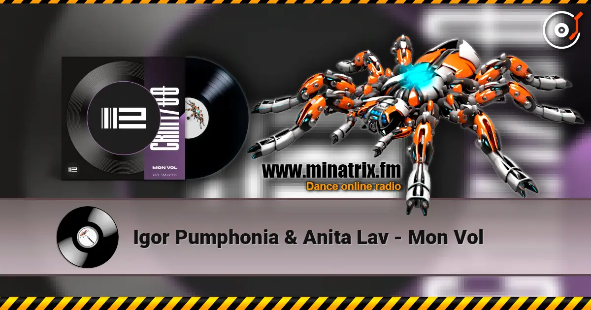 Igor Pumphonia & Anita Lav - Mon Vol слушать онлайн в высоком качестве | Minatrix.FM