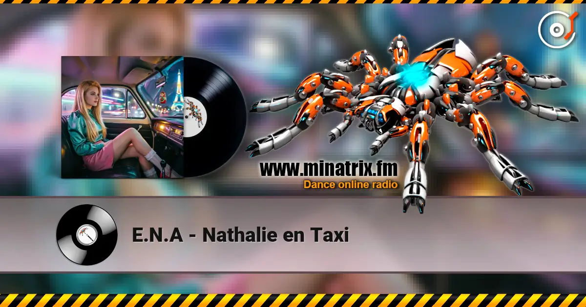 E.N.A - Nathalie en Taxi слушать онлайн в высоком качестве | Minatrix.FM