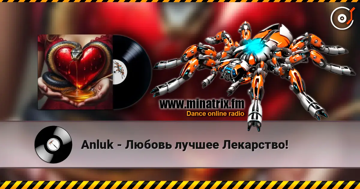 Anluk - Любовь лучшее Лекарство! online in hoher Qualität hören | Minatrix.FM
