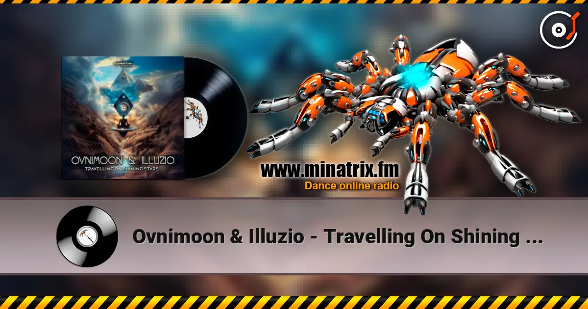 Ovnimoon & Illuzio - Travelling On Shining Stars слушать онлайн в высоком качестве | Minatrix.FM