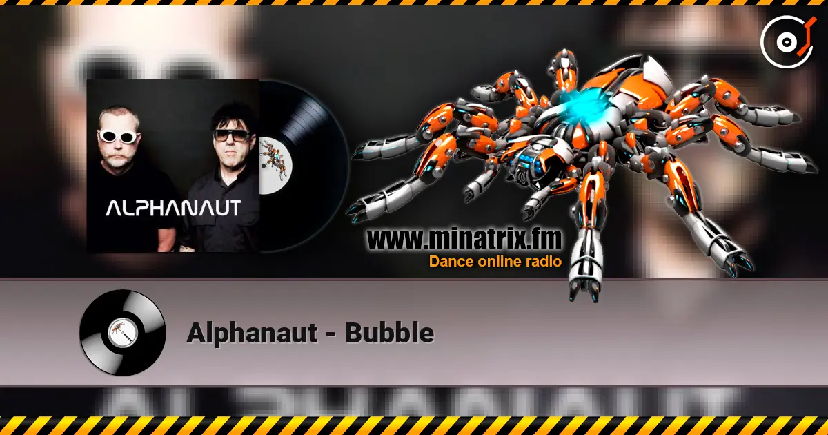 Alphanaut - Bubble слушать онлайн в высоком качестве | Minatrix.FM