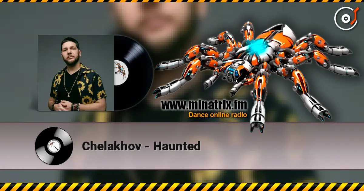 Chelakhov - Haunted слушать онлайн в высоком качестве | Minatrix.FM