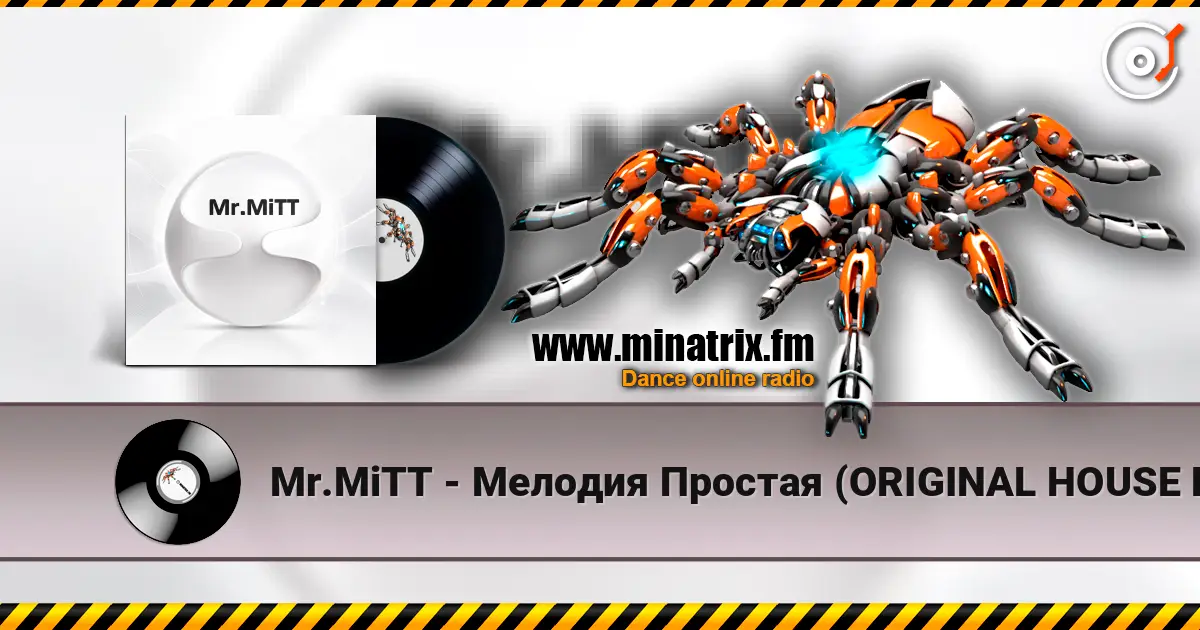 Mr.MiTT - Мелодия Простая (ORIGINAL HOUSE EDIT) слухати онлайн у високій якості | Minatrix.FM