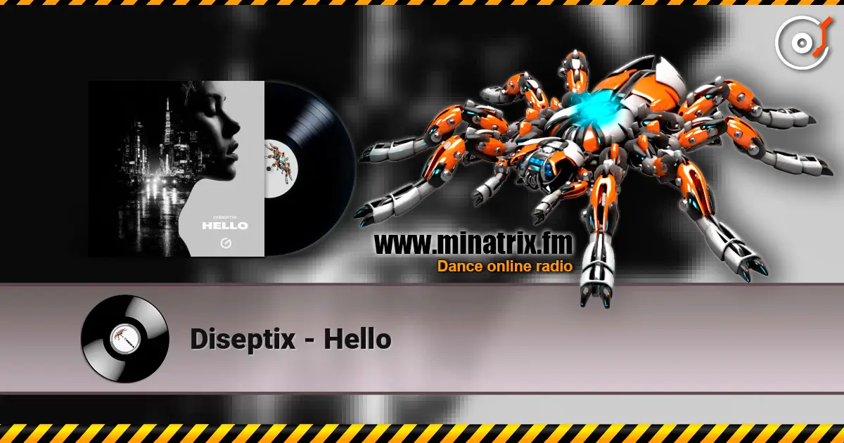 Diseptix - Hello слухати онлайн у високій якості | Minatrix.FM