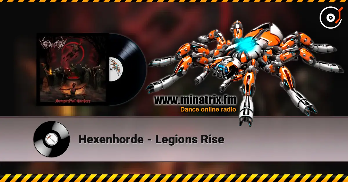 Hexenhorde - Legions Rise слухати онлайн у високій якості | Minatrix.FM