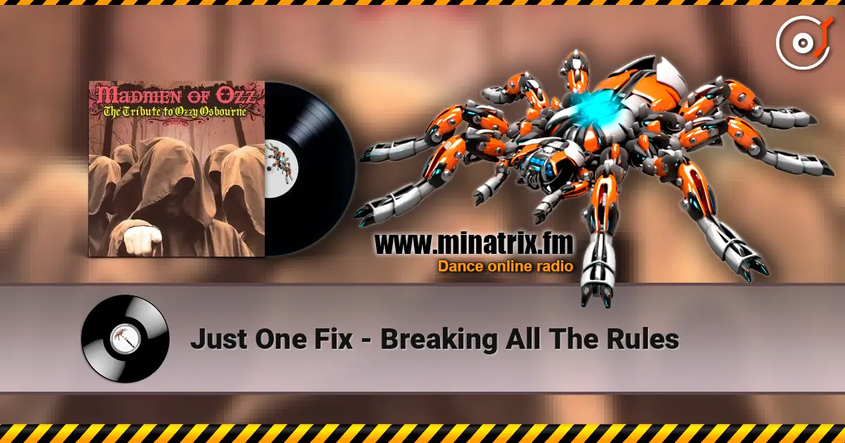 Just One Fix - Breaking All The Rules слушать онлайн в высоком качестве | Minatrix.FM