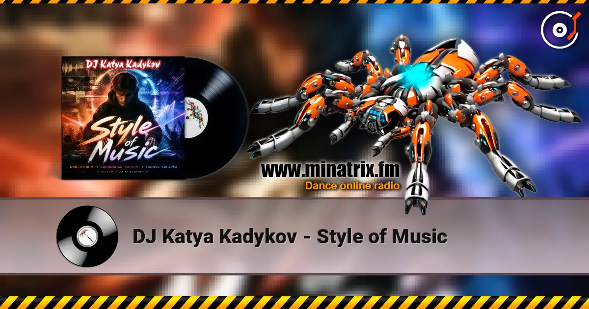 DJ Katya Kadykov - Style of Music слушать онлайн в высоком качестве | Minatrix.FM