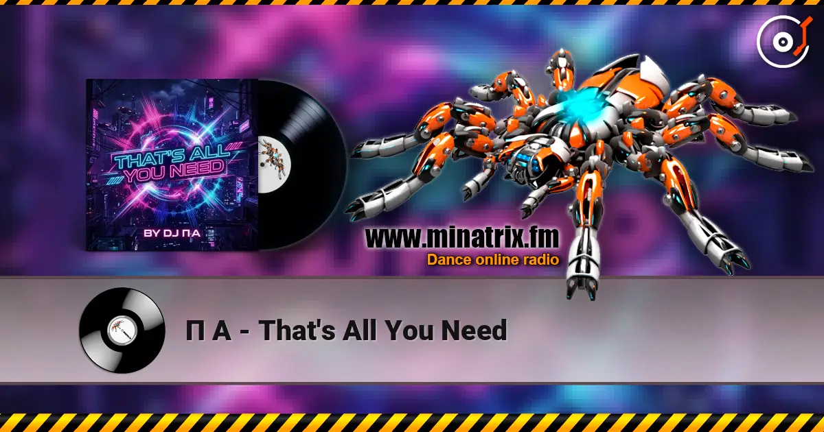 П А - That's All You Need online in hoher Qualität hören | Minatrix.FM