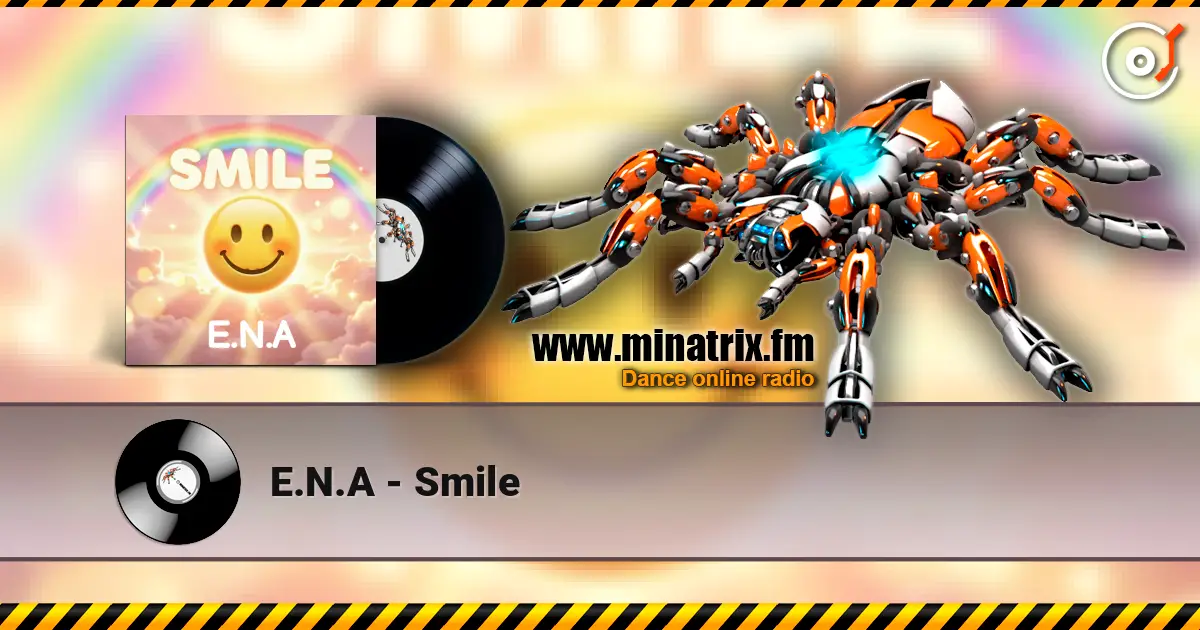 E.N.A - Smile escuchar online en alta calidad | Minatrix.FM