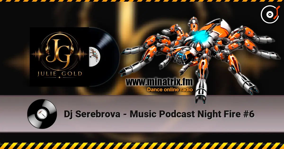 Dj Serebrova - Music Podcast Night Fire #6 高品质在线收听 | Minatrix.FM