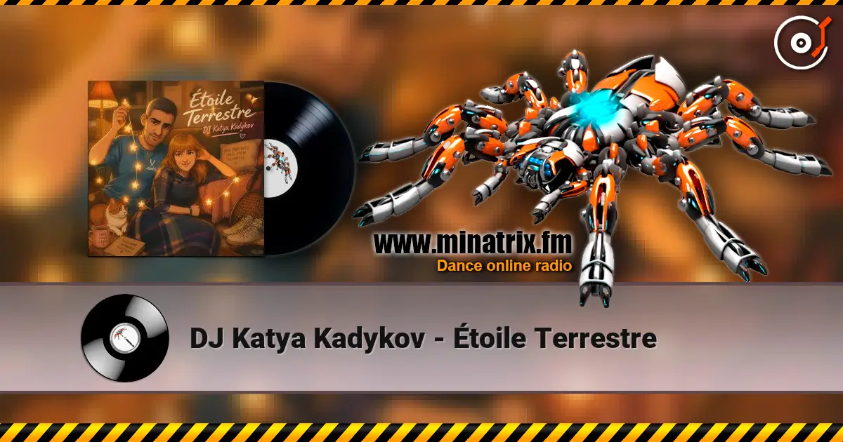 DJ Katya Kadykov - Étoile Terrestre listen online in high quality | Minatrix.FM