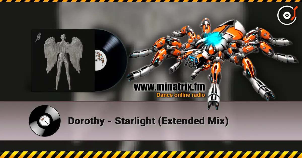 Dorothy - Starlight (Extended Mix) слушать онлайн в высоком качестве | Minatrix.FM