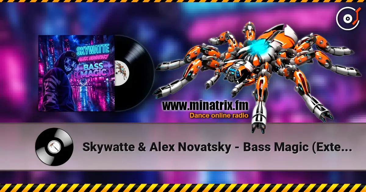 Skywatte & Alex Novatsky - Bass Magic (Extended Mix) listen online in high quality | Minatrix.FM