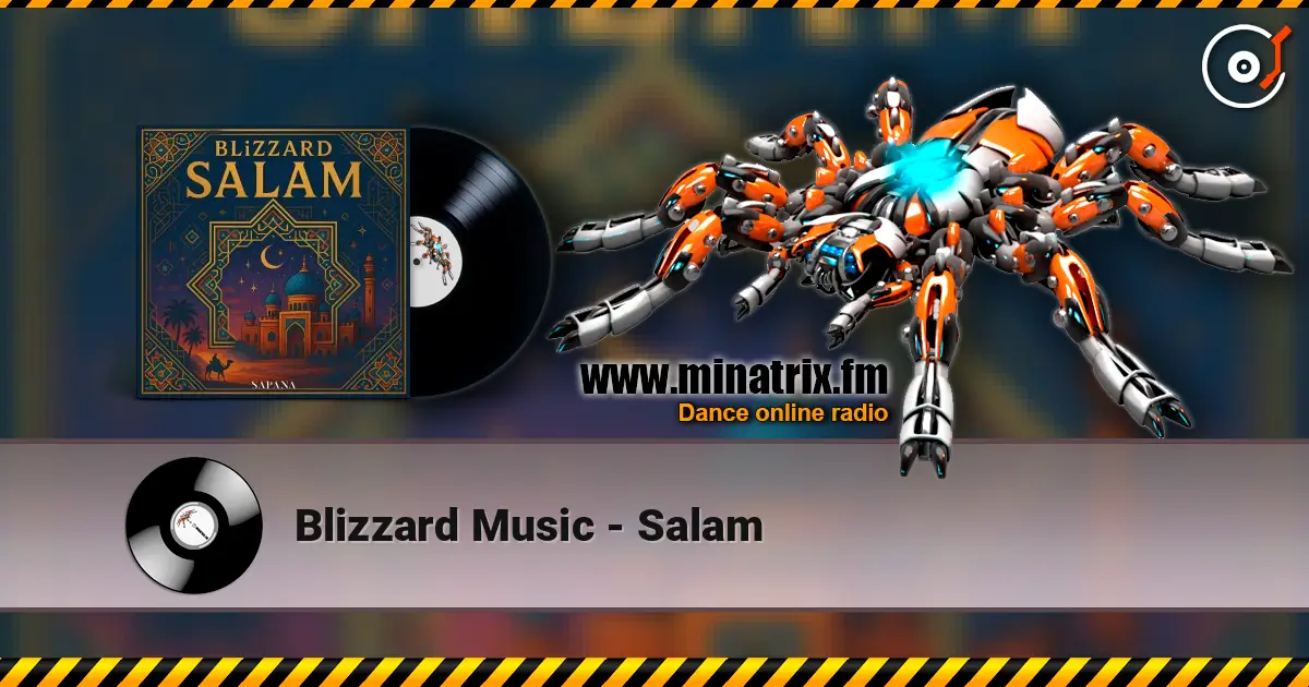 Blizzard Music - Salam listen online in high quality | Minatrix.FM
