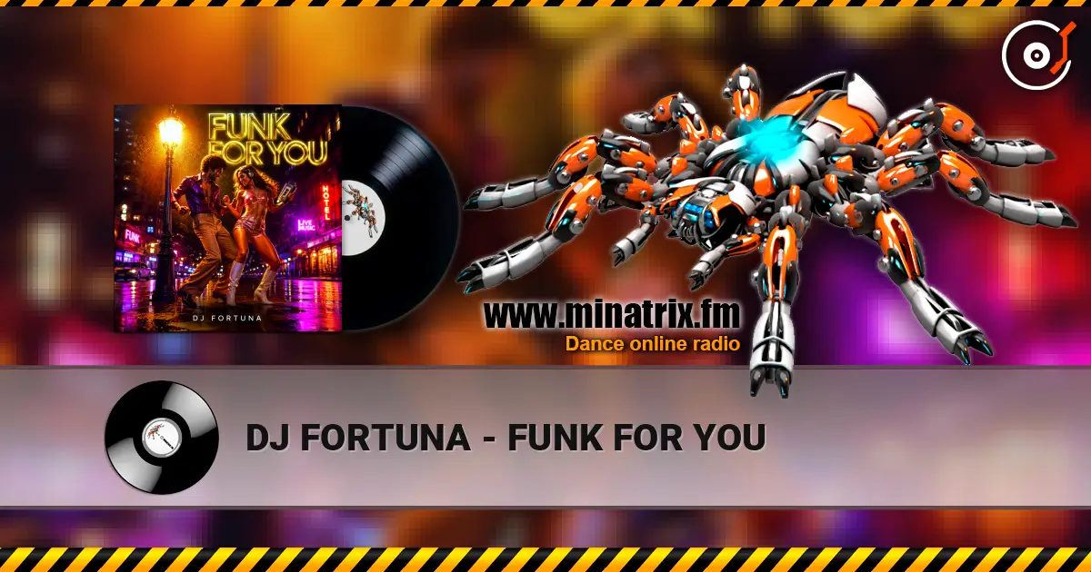 DJ FORTUNA - FUNK FOR YOU слушать онлайн в высоком качестве | Minatrix.FM