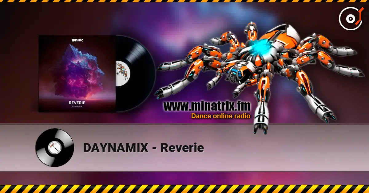 DAYNAMIX - Reverie escuchar online en alta calidad | Minatrix.FM