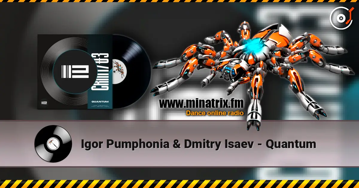 Igor Pumphonia & Dmitry Isaev - Quantum слушать онлайн в высоком качестве | Minatrix.FM