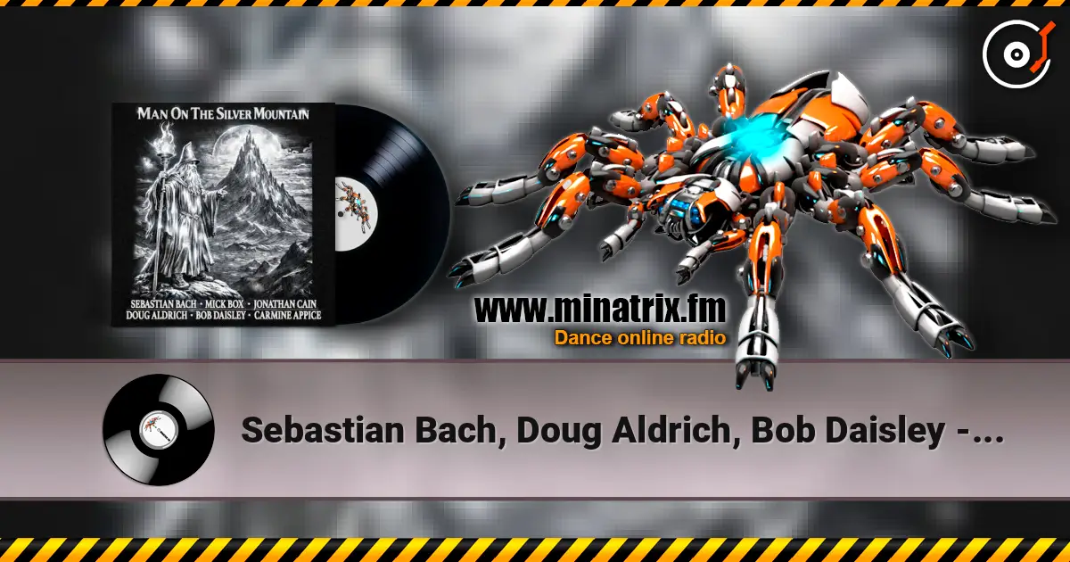 Sebastian Bach, Doug Aldrich, Bob Daisley - Man on the Silver Mountain слушать онлайн в высоком качестве | Minatrix.FM
