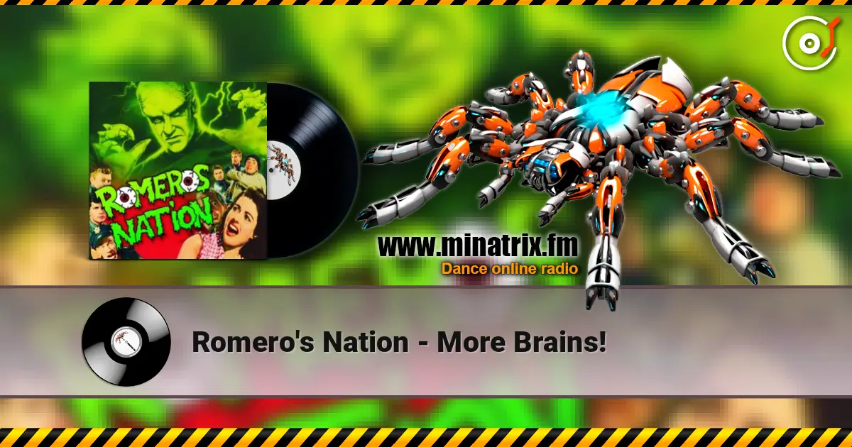 Romero's Nation - More Brains! 高品质在线收听 | Minatrix.FM