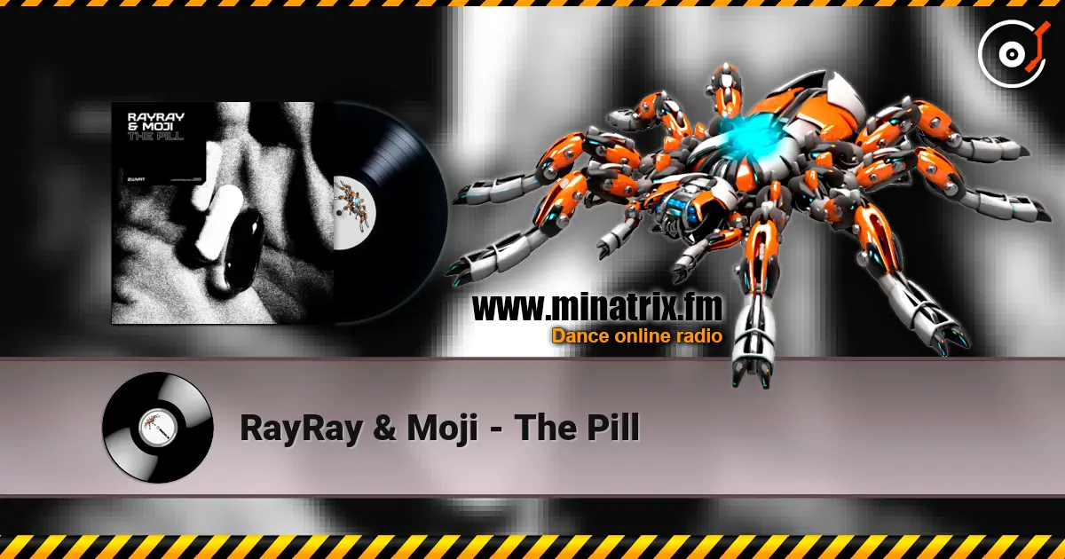RayRay & Moji - The Pill слушать онлайн в высоком качестве | Minatrix.FM